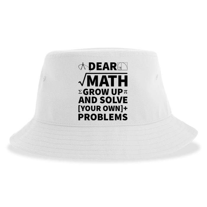 Dear Math Grow Up And Solve Your Own Problems Sustainable Bucket Hat