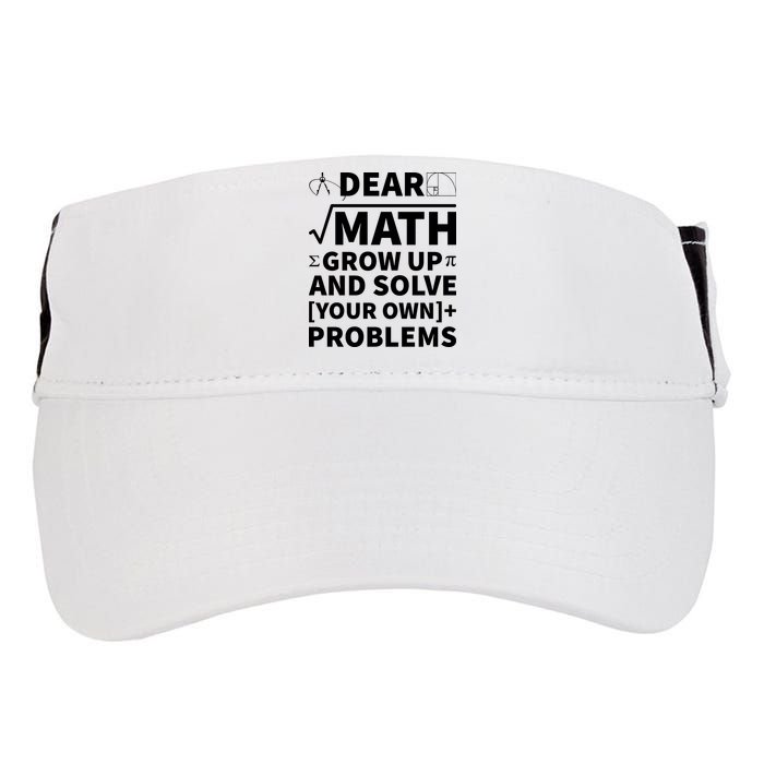 Dear Math Grow Up And Solve Your Own Problems Adult Drive Performance Visor