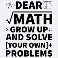 Dear Math Grow Up And Solve Your Own Problems Mug