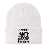 Dear Math Grow Up And Solve Your Own Problems Beanie