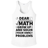 Dear Math Grow Up And Solve Your Own Problems Ladies PosiCharge Competitor Racerback Tank