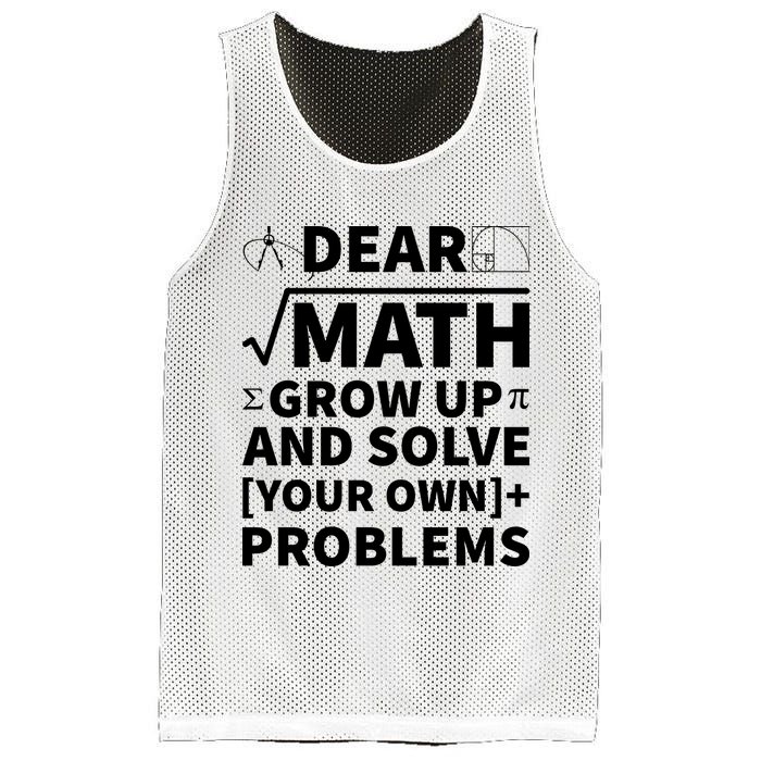 Dear Math Grow Up And Solve Your Own Problems Mesh Reversible Basketball Jersey Tank