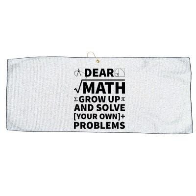 Dear Math Grow Up And Solve Your Own Problems Large Microfiber Waffle Golf Towel