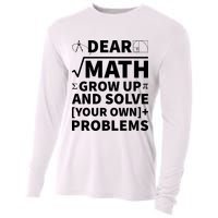 Dear Math Grow Up And Solve Your Own Problems Cooling Performance Long Sleeve Crew