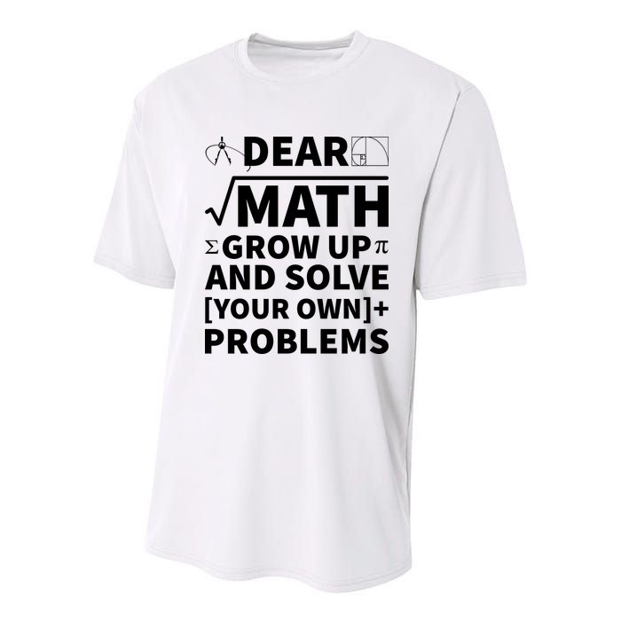 Dear Math Grow Up And Solve Your Own Problems Youth Performance Sprint T-Shirt
