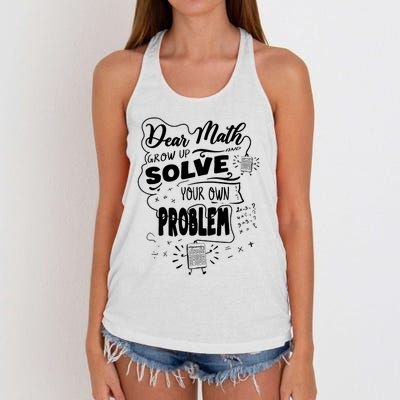 Dear Math Grow Up Solve Your Own Problem Student School Women's Knotted Racerback Tank