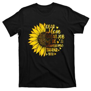 Dear Mom Great Job Were Awesome Thank You Mothers Day T-Shirt