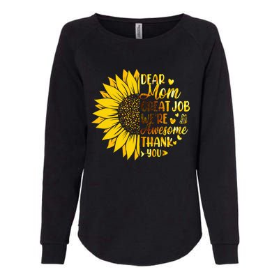 Dear Mom Great Job Were Awesome Thank You Mothers Day Womens California Wash Sweatshirt