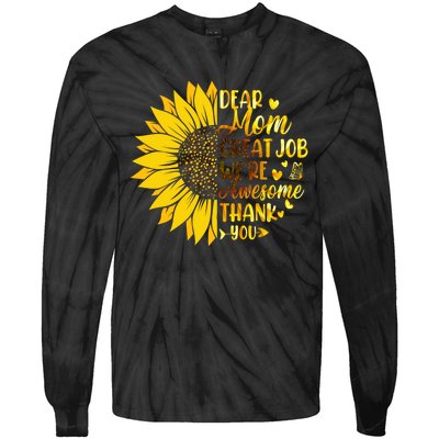 Dear Mom Great Job Were Awesome Thank You Mothers Day Tie-Dye Long Sleeve Shirt