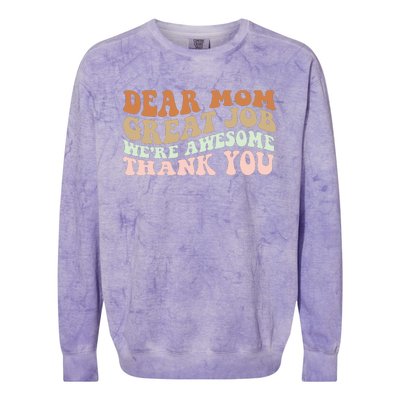 Dear Mom Great Job Were Awesome Thank You Mothers Day Groovy Colorblast Crewneck Sweatshirt