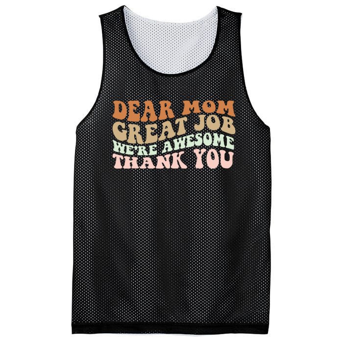 Dear Mom Great Job Were Awesome Thank You Mothers Day Groovy Mesh Reversible Basketball Jersey Tank