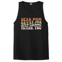 Dear Mom Great Job Were Awesome Thank You Mothers Day Groovy PosiCharge Competitor Tank