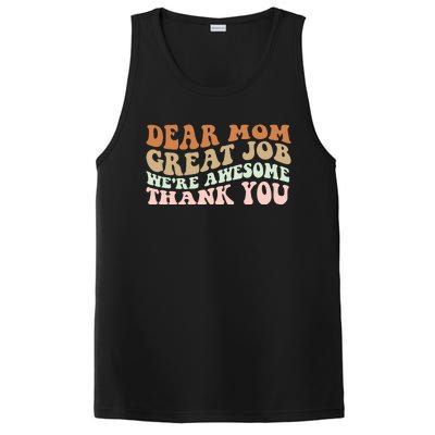 Dear Mom Great Job Were Awesome Thank You Mothers Day Groovy PosiCharge Competitor Tank