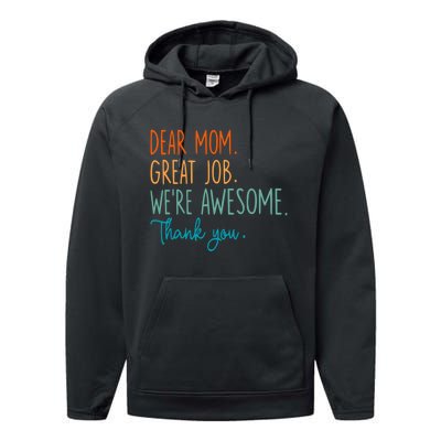 Dear Mom Great Job Were Awesome Thank You Mothers Day Performance Fleece Hoodie