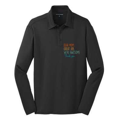 Dear Mom Great Job Were Awesome Thank You Mothers Day Silk Touch Performance Long Sleeve Polo