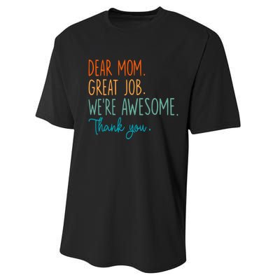 Dear Mom Great Job Were Awesome Thank You Mothers Day Performance Sprint T-Shirt