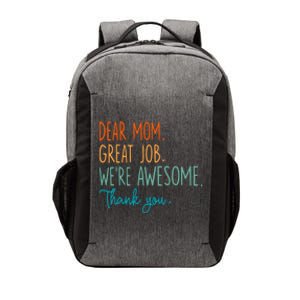 Dear Mom Great Job Were Awesome Thank You Mothers Day Vector Backpack