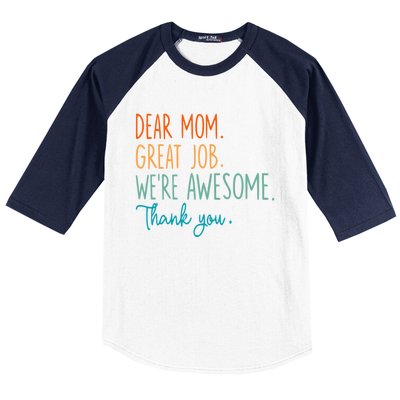 Dear Mom Great Job Were Awesome Thank You Mothers Day Baseball Sleeve Shirt