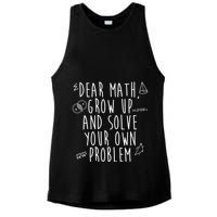 Dear Math Grow Up And Solve Your Own Problem Funny Ladies PosiCharge Tri-Blend Wicking Tank