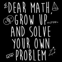 Dear Math Grow Up And Solve Your Own Problem Funny 7-Panel Snapback Hat