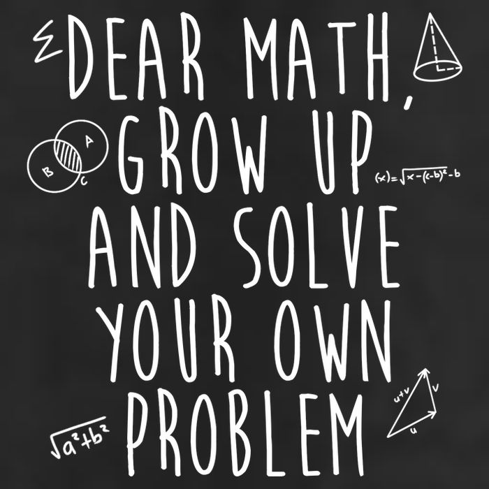Dear Math Grow Up And Solve Your Own Problem Funny 25L Jumbo Tote