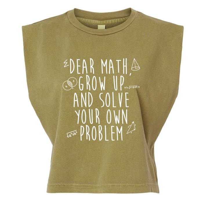 Dear Math Grow Up And Solve Your Own Problem Funny Garment-Dyed Women's Muscle Tee