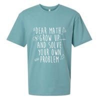 Dear Math Grow Up And Solve Your Own Problem Funny Sueded Cloud Jersey T-Shirt