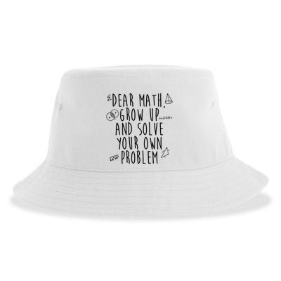 Dear Math Grow Up And Solve Your Own Problem Funny Sustainable Bucket Hat