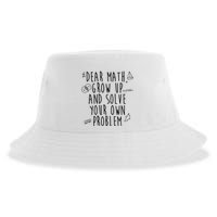 Dear Math Grow Up And Solve Your Own Problem Funny Sustainable Bucket Hat