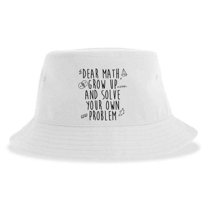 Dear Math Grow Up And Solve Your Own Problem Funny Sustainable Bucket Hat