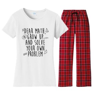 Dear Math Grow Up And Solve Your Own Problem Funny Women's Flannel Pajama Set