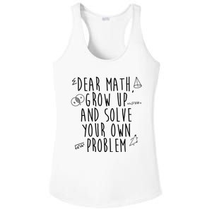 Dear Math Grow Up And Solve Your Own Problem Funny Ladies PosiCharge Competitor Racerback Tank