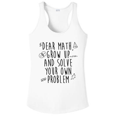 Dear Math Grow Up And Solve Your Own Problem Funny Ladies PosiCharge Competitor Racerback Tank