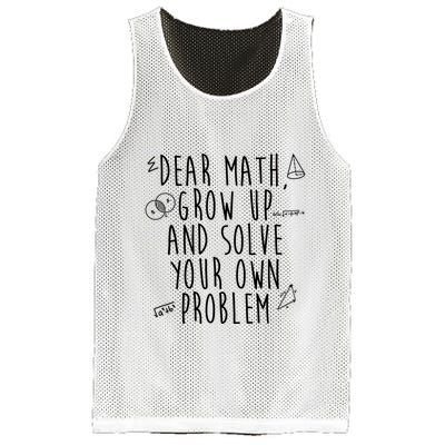 Dear Math Grow Up And Solve Your Own Problem Funny Mesh Reversible Basketball Jersey Tank