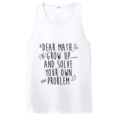 Dear Math Grow Up And Solve Your Own Problem Funny PosiCharge Competitor Tank