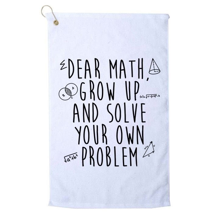 Dear Math Grow Up And Solve Your Own Problem Funny Golf Towel