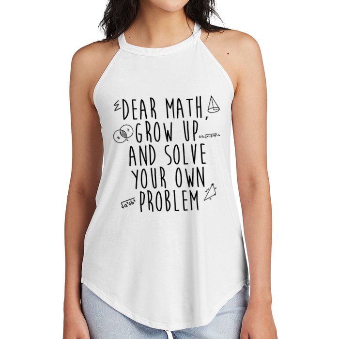 Dear Math Grow Up And Solve Your Own Problem Funny Women's Perfect Tri Rocker Tank