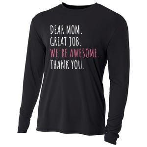 Dear Mom Great Job Were Awesome Thank You Mothers Day Cooling Performance Long Sleeve Crew