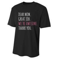 Dear Mom Great Job Were Awesome Thank You Mothers Day Performance Sprint T-Shirt