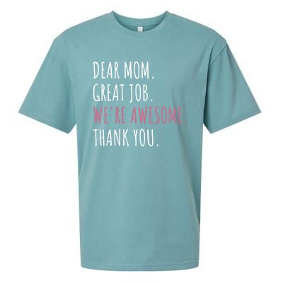 Dear Mom Great Job Were Awesome Thank You Mothers Day Sueded Cloud Jersey T-Shirt