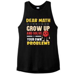 Dear Math Grow Up And Solve Your Own Problem Math Quote Ladies PosiCharge Tri-Blend Wicking Tank