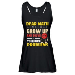 Dear Math Grow Up And Solve Your Own Problem Math Quote Ladies Essential Flowy Tank