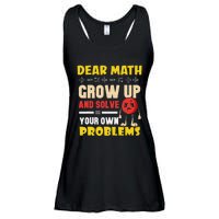 Dear Math Grow Up And Solve Your Own Problem Math Quote Ladies Essential Flowy Tank