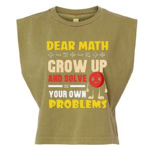 Dear Math Grow Up And Solve Your Own Problem Math Quote Garment-Dyed Women's Muscle Tee