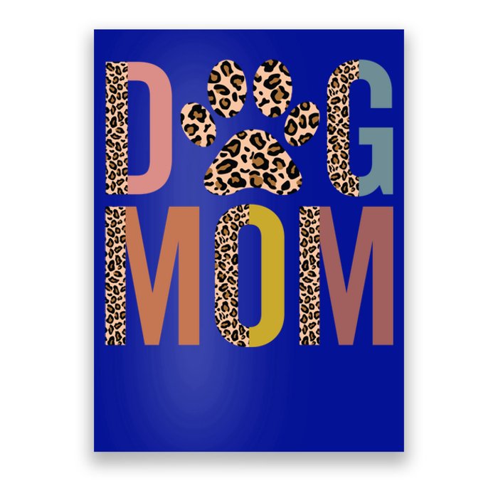 Dog Mom Half Leopard Dog Mama Fur Mom Puppy Dog Mommy Meaningful Gift Poster