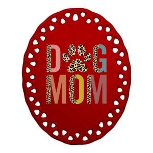 Dog Mom Half Leopard Dog Mama Fur Mom Puppy Dog Mommy Meaningful Gift Ceramic Oval Ornament