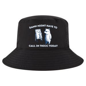 Damn Might Have To Call In Thicc Today Meme Cool Comfort Performance Bucket Hat