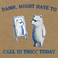 Damn Might Have To Call In Thicc Today Meme Cotton Canvas Backpack