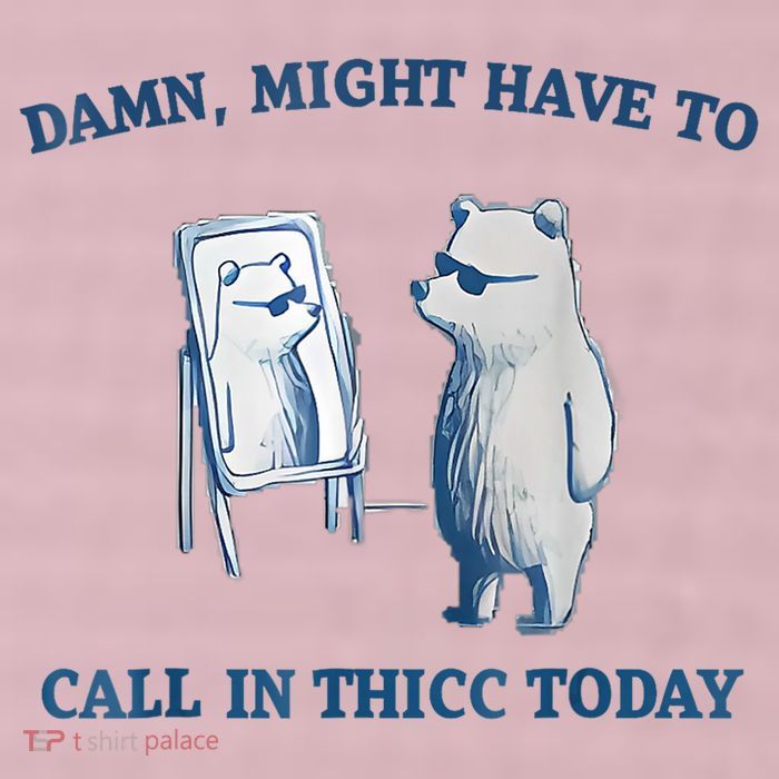 Damn Might Have To Call In Thicc Today Meme 25L Jumbo Tote