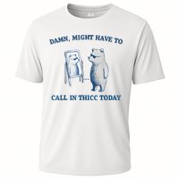 Damn Might Have To Call In Thicc Today Meme Performance Shirt